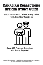 Canadian Corrections  Officer Study Guide - Test Preparation Inc. Complete