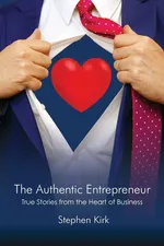 The Authentic Entrepreneur - Stephen Kirk