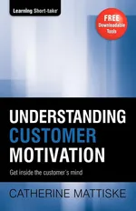 Understanding Customer Motivation - Catherine Mattiske