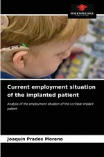 Current employment situation of the implanted patient - Moreno Joaquín Prados