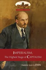 Imperialism, The Highest Stage of Capitalism - A Popular Outline - Vladimir  Ilyich Lenin