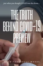 The Truth Behind COVID-19 Preview - Mack "Cordell" Moore
