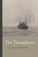 The Transplants - Giuseppe Prezzolini