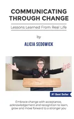 Communicating Through Change - Alicia Sedgwick
