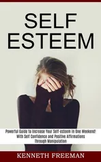 Self esteem - Kenneth Freeman