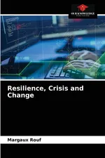Resilience, Crisis and Change - Margaux Rouf