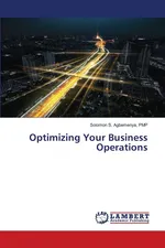 Optimizing Your Business Operations - PMP Solomon S. Agbemenya