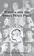 Women and the Nobel Peace Prize - Ingunn Norderval