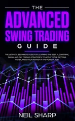 The Advanced Swing Trading Guide - Neil Sharp