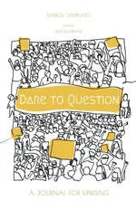 Dare to Question - Marcel Taminato