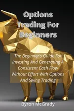 Options Trading For Beginners - Byron McGrady