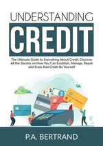 Understanding Credit - P.A. Bertrand