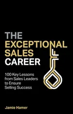 The Exceptional Sales Career - Jamie Hamer
