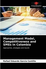 Management Model, Competitiveness and SMEs in Colombia - Cantillo Rafael Eduardo Garcia