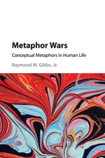 Metaphor Wars - Jr. Raymond W. Gibbs