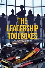 The Leadership Toolboxes - Dr. Jeffrey Belsky