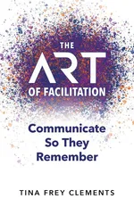 The ART of Facilitation - Tina Clements