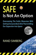 Safe Is Not an Option - Rand E. Simberg