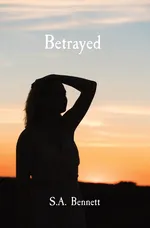 Betrayed - Sofia A Bennett