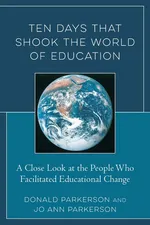 Ten Days That Shook the World of Education - Donald Parkerson