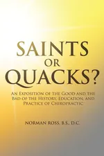 Saints or Quacks? - D.C. Norman Ross B.S.