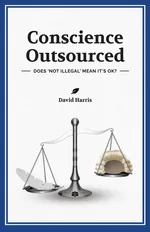 Conscience Outsourced - David Harris
