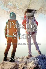 The Passing Show - Janet L Holmes