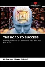 THE ROAD TO SUCCESS - Mohamed Chaka SIDIBE