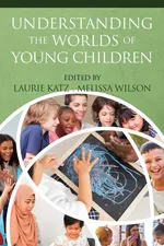 Understanding the Worlds of Young Children