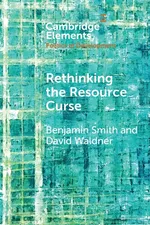 Rethinking the Resource Curse - Benjamin Smith