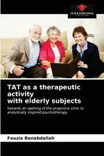 TAT as a therapeutic activity with elderly subjects - Fouzia Benabdallah