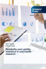 Reliability and validity statistics in oral health research - Nishu Singla