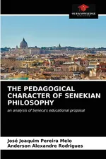 THE PEDAGOGICAL CHARACTER OF SENEKIAN PHILOSOPHY - Melo José Joaquim Pereira