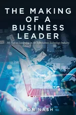 The Making of a Business Leader - Ron Nash