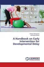 A Handbook on Early Intervention for Developmental Delay - Dhanya Narayanan