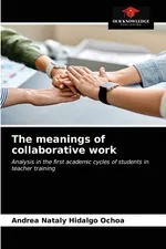The meanings of collaborative work - Ochoa Andrea Nataly Hidalgo
