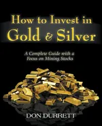 How to Invest in Gold and Silver - Don Durrett