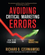 AVOIDING CRITICAL MARKETING ERRORS - Richard D. Czerniawski
