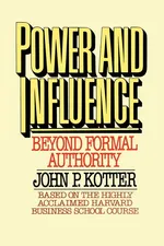 Power and Influence - John P. Kotter