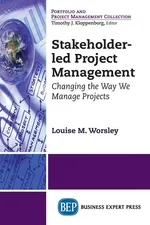 Stakeholder-led Project Management - Louise M. Worsley