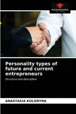 Personality types of future and current entrepreneurs - ANASTASIA KOLODYNA