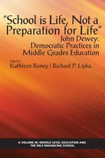 "School is Life, Not a Preparation for Life" - John Dewey
