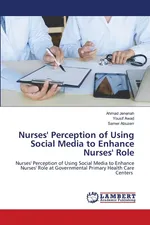 Nurses' Perception of Using Social Media to Enhance Nurses' Role - Ahmad Jenenah