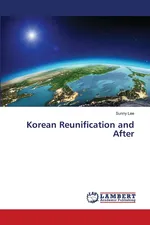 Korean Reunification and After - Sunny Lee