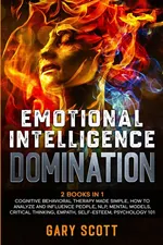 Emotional Intelligence Domination - Gary Scott