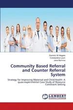 Community Based Referral and Counter Referral System - Dominic M. Mogere