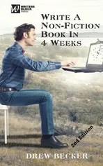 Write a Non-Fiction Book in 4 Weeks Second Edition - Drew Becker