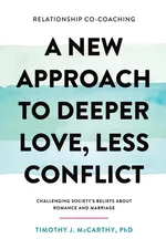 Relationship Co-Coaching - PhD Timothy J. McCarthy
