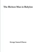 The Richest Man in Babylon - Clason George Samuel