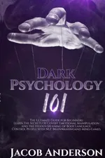 Dark Psychology 101 - Jacob Anderson
